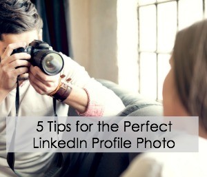 5 Tips for the Perfect LinkedIn Profile Photo